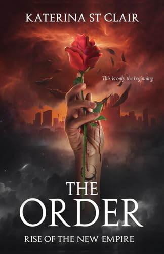 The Order: Rise of the New Empire (The Order Series, Band 4)