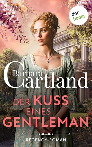 Der Kuss eines Gentleman: Regency-Roman | Regency Scandals 3