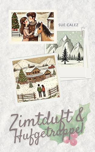 Zimtduft und Hufgetrappel (Willow Creek Ranch 1)