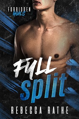 Full Split: A Forbidden MM Sports Romance (Forbidden Goals)