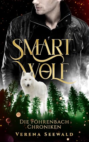 Smartwolf: Die Föhrenbach Chroniken
