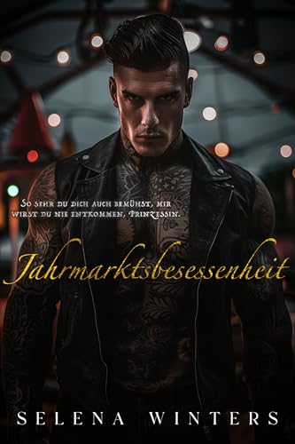 Jahrmarktsbesessenheit: Eine Dark-Romance (Jahrmarkt Reihe)
