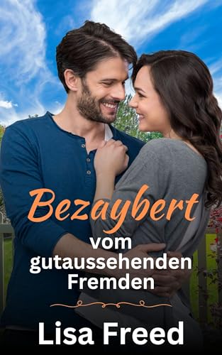 Bezaybert vom gutaussehenden Fremden