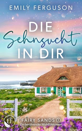 Die Sehnsucht in dir (Fairy Sands 1)