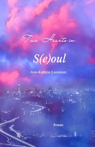 Two Hearts in S(e)oul (Love X-Zone)