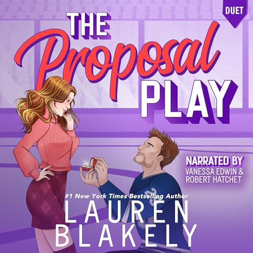 The Proposal Play: Love and Hockey, Book 3