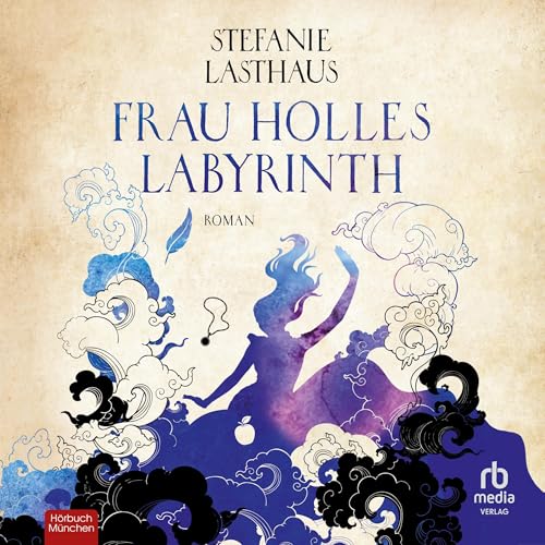 Frau Holles Labyrinth: Roman