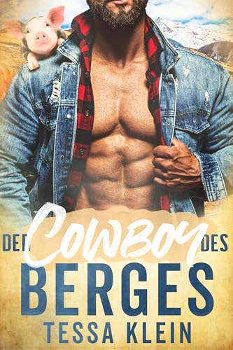 Der Cowboy des Berges: Eine Single-Dad-Romanze mit dem besten Freund ihres Bruders (Die Männer aus den Bergen von Whispering Winds)