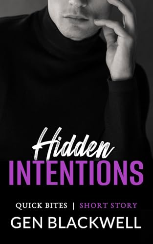 Hidden Intentions (Quick Bites: MM Short Stories Book 3)