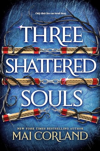 Three Shattered Souls: The unmissable conclusion to the adventure fantasy sensation (The Broken Blades)