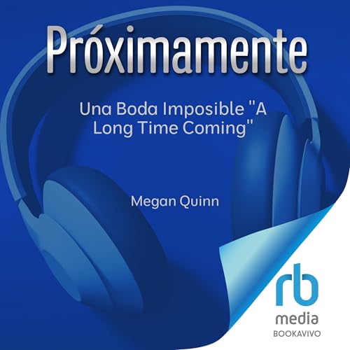 Una boda imposible [A Long Time Coming]