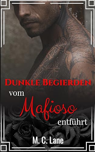 Dunkle Begierden – vom Mafioso entführt: erotische Kurzgeschichte, tabulos, explizit, ab 18 (Düstere Mafia-Lust)