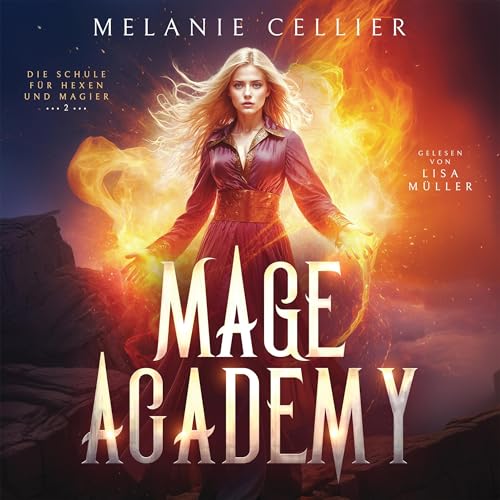 Mage Academy: Die Schule der Hexen und Magier - Band 2