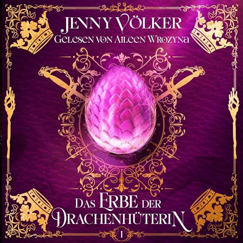 Das Erbe der Drachenhüterin: Drachenhüter-Schicksals-Saga - Band 1