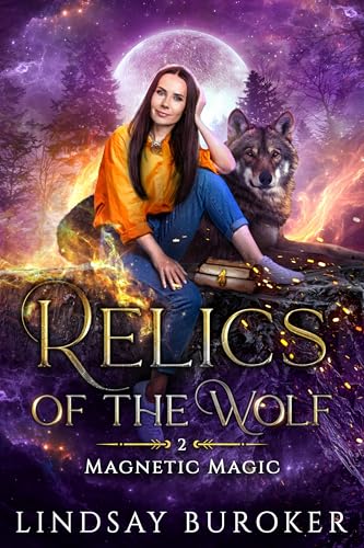 Relics of the Wolf (Magnetic Magic Book 2)