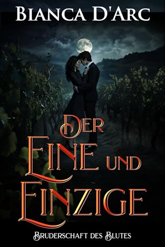 Bruderschaft des Blutes: Der Eine und Einzige