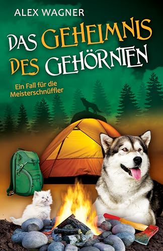 Das Geheimnis des Gehörnten (Ein Fall für die Meisterschnüffler 12)