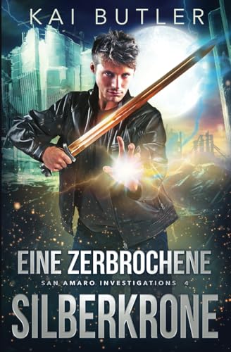 Eine zerbrochene Silberkrone – San Amaro Investigations 4