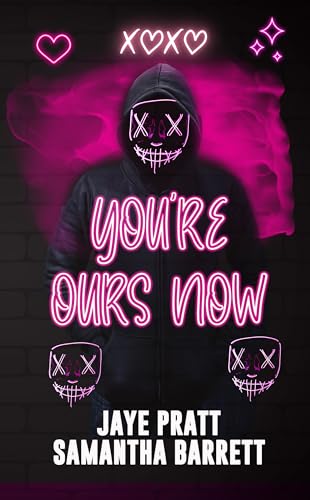 You're ours now: Masked Men Novella (Masked Men series)