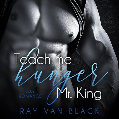 Teach me hunger, Mr. King: Teach me - Band 1