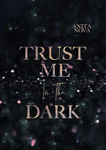 Trust me in the dark