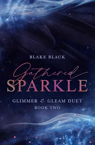 Gathered Sparkle (Glimmer & Gleam Duet Book 2)