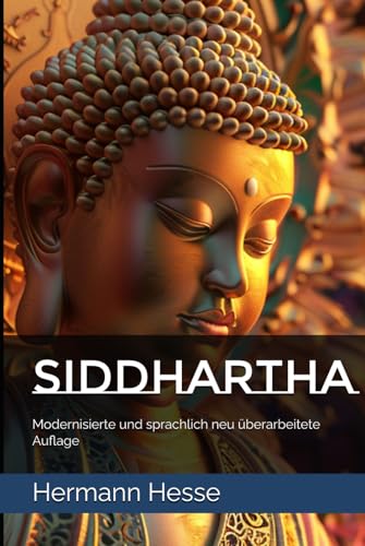 Siddhartha: Modernisierte und sprachlich neu überarbeitete Auflage