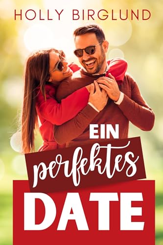 Ein perfektes Date (Verliebt in Chicago 2)
