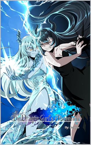 The Dragon Girl’s Ascension (Volume 5)