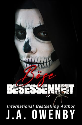 Böse Besessenheit: Ein dunkler, beunruhigender, düsterer Liebesroman von Feinden zu Liebenden (ein Roman von Whitmore Elite)