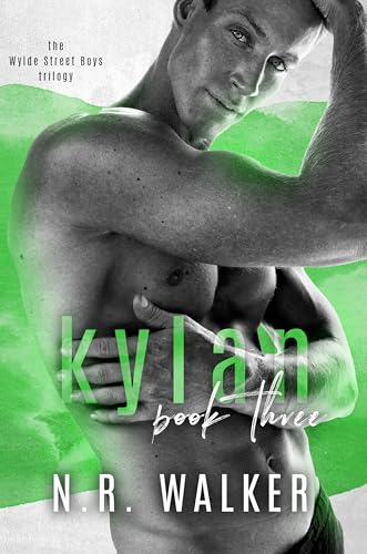 Kylan - Book Three: The Wylde Street Boys Series