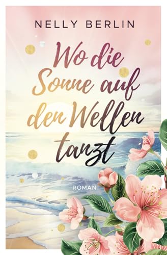 Wo die Sonne auf den Wellen tanzt