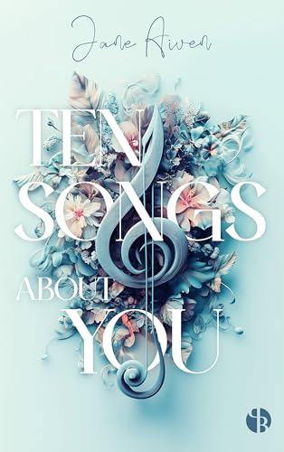 Ten Songs About You (The Lanningtons 1)