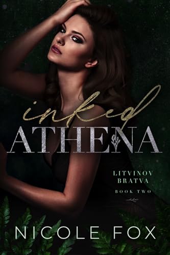 Inked Athena (Litvinov Bratva Book 2)