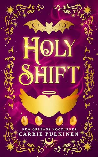 Holy Shift: A Frightfully Funny Easter Bunny Romance (New Orleans Nocturnes Book 8)