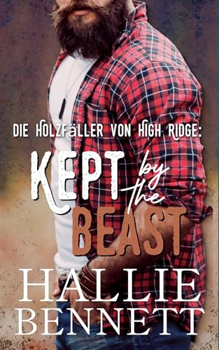 Die Holzfäller von High Ridge: Kept by the Beast