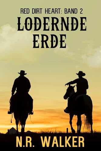 Lodernde Erde (Red Dirt Heart Series 2)