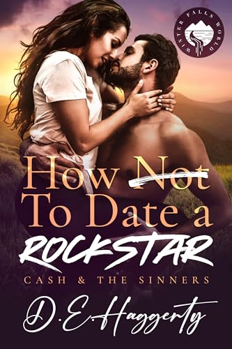 How to Date a Rockstar: eine zweite Chance-Rockstar-Romanze (Cash & the Sinners-Reihe 1)