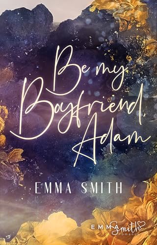 Be my Boyfriend, Adam (Be Mine 2)