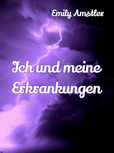 Ich und meine Erkrankungen