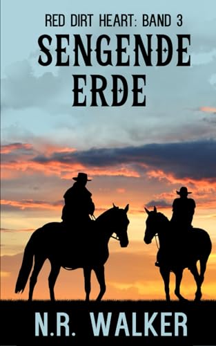 Sengende Erde (Red Dirt Heart Series, Band 3)