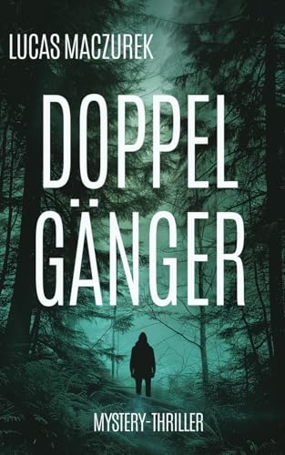 Doppelgänger: Mystery-Thriller
