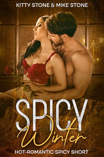 Spicy Winter: Hot-Romantic Spicy Short (Darkstones Spicy Shorts 5)