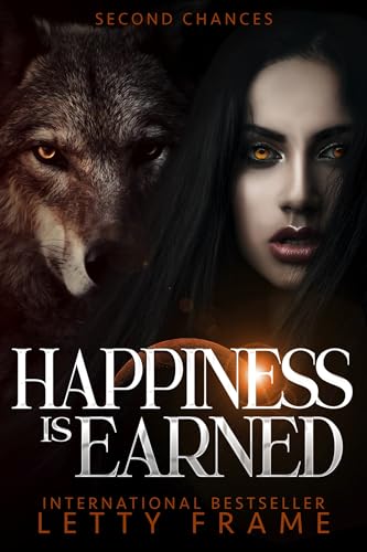 Happiness is Earned: Paranormale Reverse Harem Romantik (Zweite Chancen 3)
