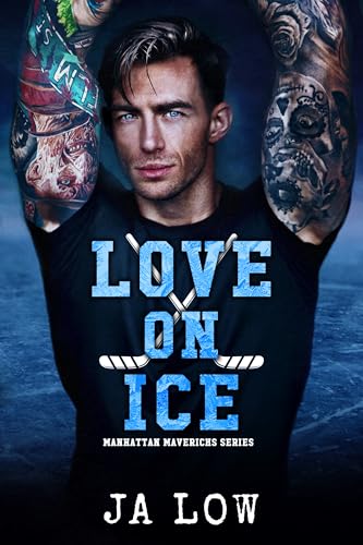 Love on Ice (Manhattan Mavericks Book 1)