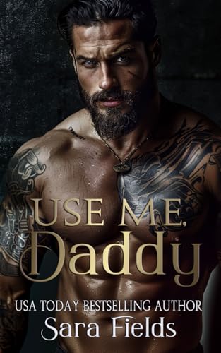 Use Me, Daddy: A Dark Russian Mafia Romance (Boston Kings, Band 7)