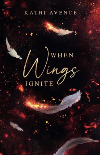When Wings Ignite (Angels Reihe)
