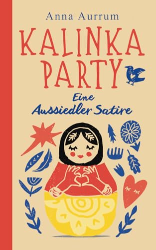 Kalinka Party: Eine Aussiedler Satire