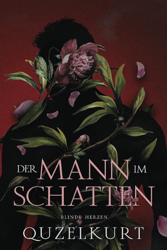 Der Mann im Schatten: Blinde Herzen