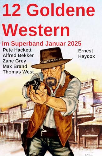 12 Goldene Western im Superband Januar 2025